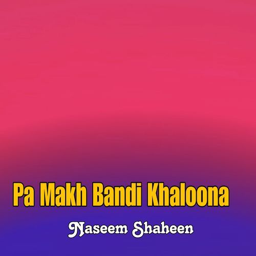 Pa Makh Bandi Khaloona