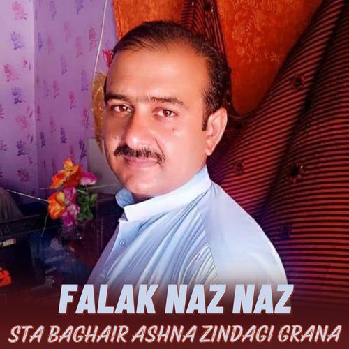 Sta Baghair Ashna Zindagi Grana