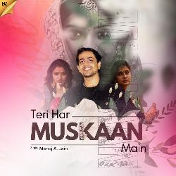 Teri Har Muskaan Main-OSAMUzMERX8