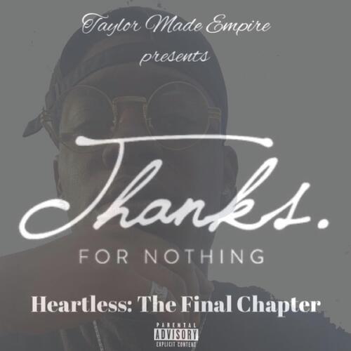 Thanks For Nothing - Heartless: The Final Chapter