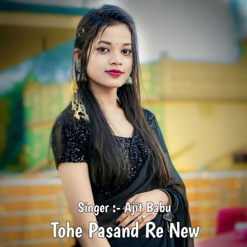 Tohe Pasand Re New