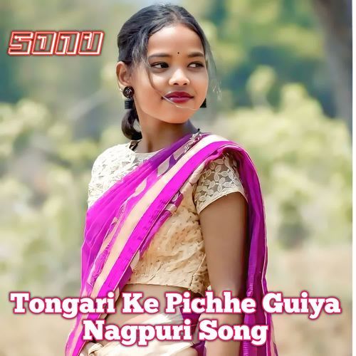 Tongari Ke Pichhe Guiya Nagpuri Song