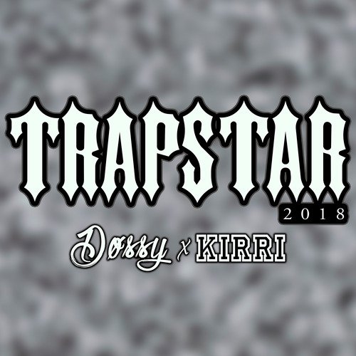 Trapstar 2018_poster_image