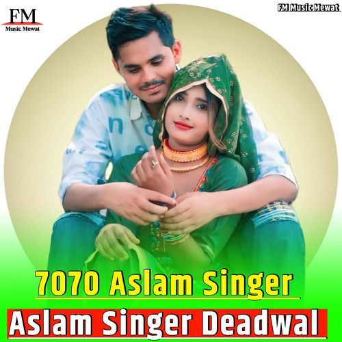 7070 Aslam Singer