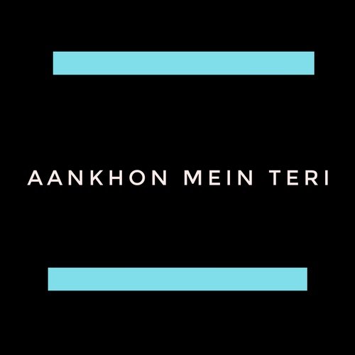 Aankhon Mein Teri_poster_image