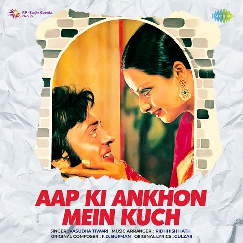 Aap Ki Ankhon Mein Kuch