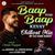 Baap To Baap Kahevay Chillout Mix