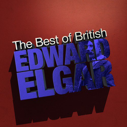 Best of British: Edward Elgar