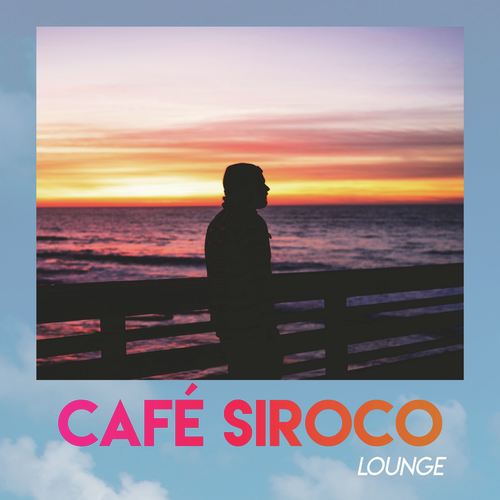 Café Siroco // Lounge_poster_image