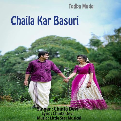 Chaila Kar Basuri (Nagpuri)