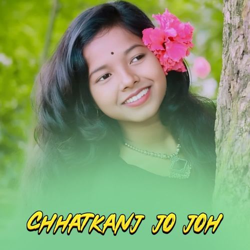 Chhatkanj jo joh