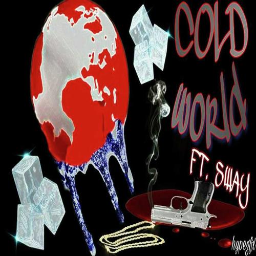 Cold World (feat. Sway) 