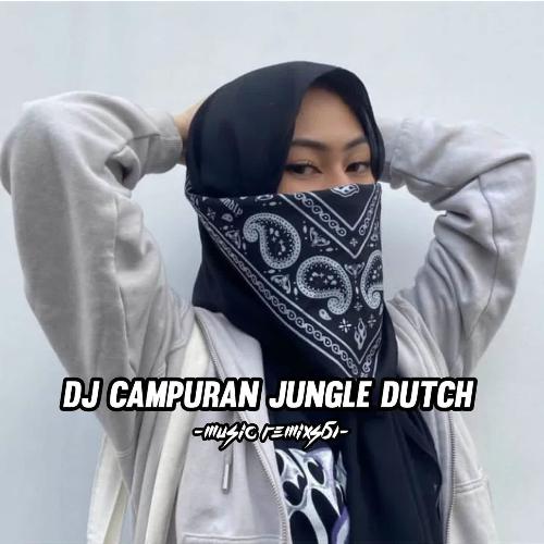 DJ Campuran Jungle Dutch cover art