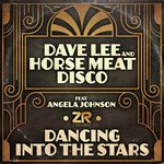 Dancing into the Stars (Dave Lee Super Soulful Mix)