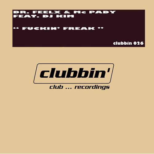 Fuckin' Freak (feat. DJ Kim)
