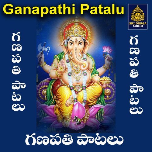 Ganapathi Patalu