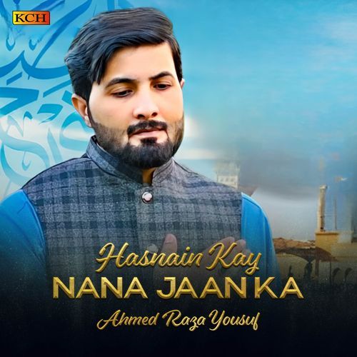 Hasnain Kay Nana Jaan Ka