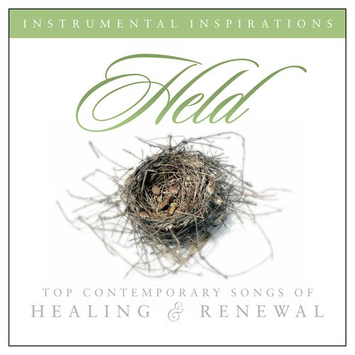 Held: Songs of Healing & Renewal
