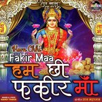 Hum Chhi Fakir Maa