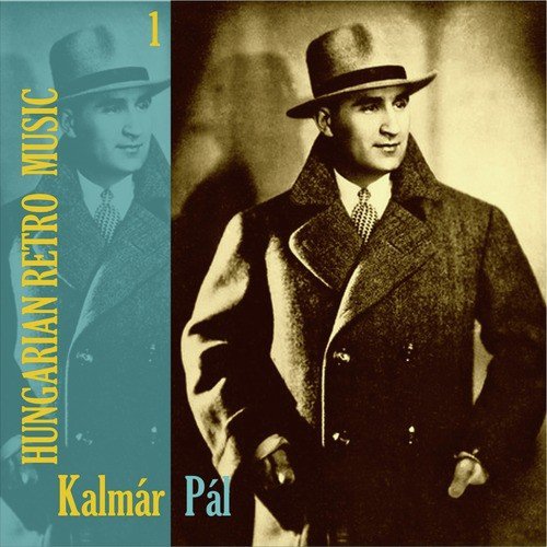 Hungarian Retro  Music /  Kalmár Pál, volume 1