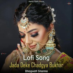 Jada Deke Chadgya Bukhar - Lofi Song-Aj0SVA5xUms