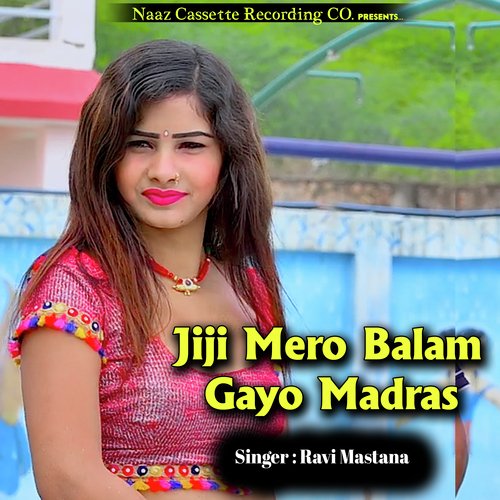 Jiji Mero Balam Gayo Madras