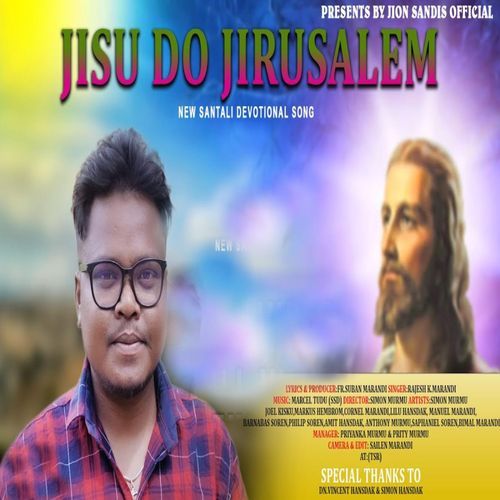 Jisu Do Jiruselem (Santhali Song)