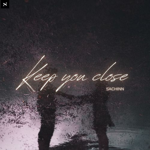 Keep you close