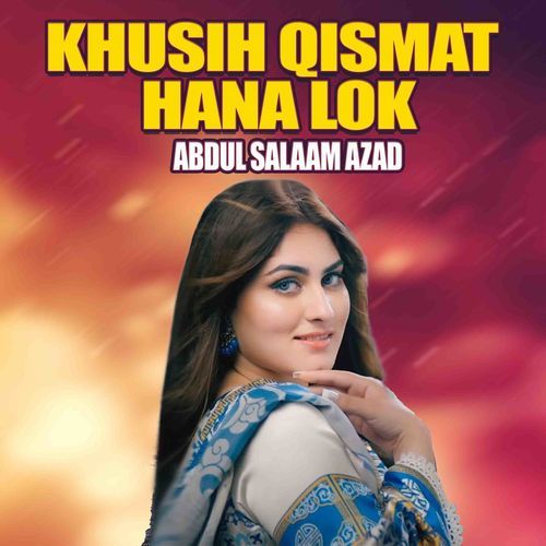 Khusih Qismat Hana lok