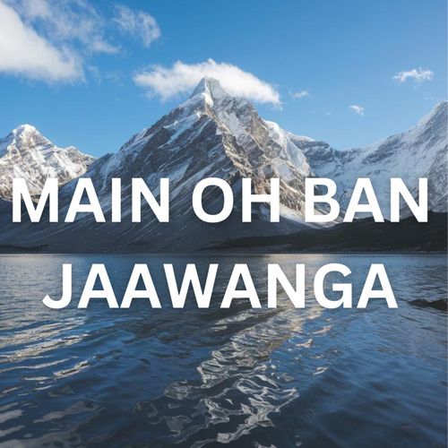 MAIN OH BAN JAAWANGA