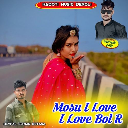 Mosu I Love I Love Bol R