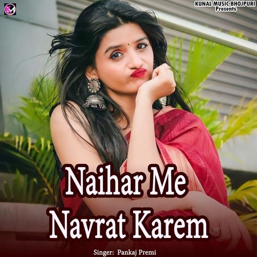 Naihar Me Navrat Karem