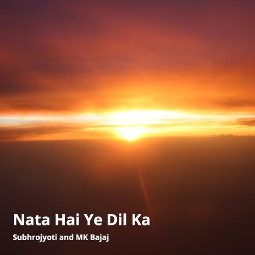 Nata Hai Ye Dil Ka