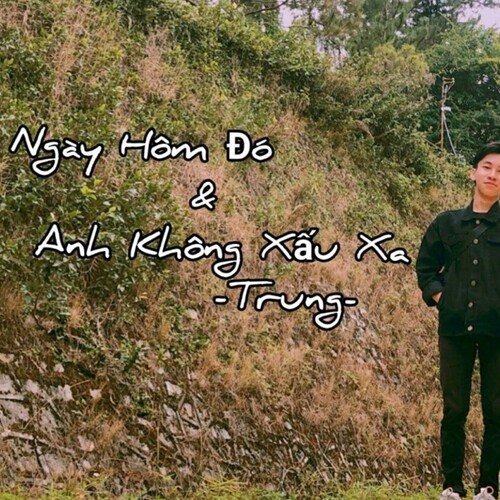 Ngày Hôm Đó &amp; Anh Không Xấu Xa_poster_image