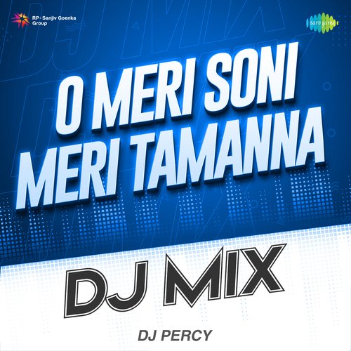 O Meri Soni Meri Tamanna DJ Mix