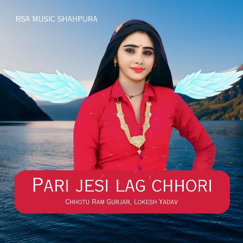 Pari jesi lag chhori