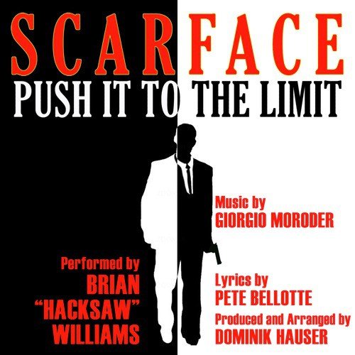 &quot;Push It To The Limit&quot; from the Motion Picture &quot;Scarface&quot; By Giorgio Moroder_poster_image