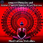 Remove Obstacles and attract Positive Energy to get Success