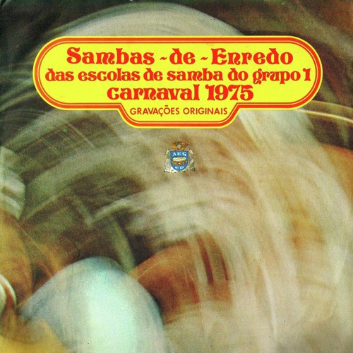 Sambas-de-Enredo das Escolas de Samba do Grupo 1 - Carnaval 1975