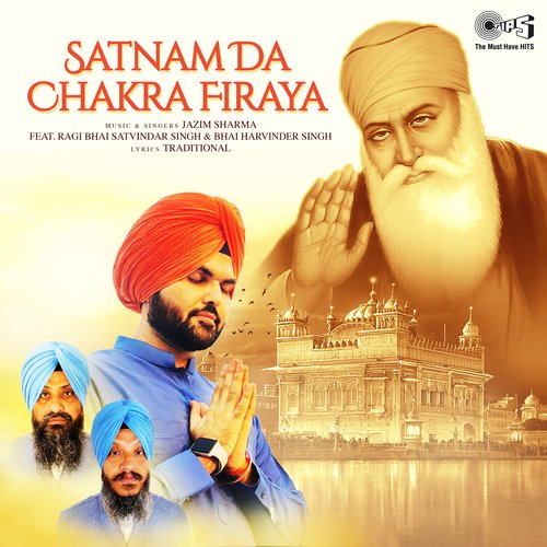 Satnam Da Chakra Firaya (feat. Raagi Bhai Satvinder Singh and Bhai Harvinder Singh)