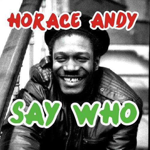 Ain't No Sunshine Lyrics - Horace Andy - Only on JioSaavn