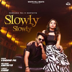 Slowly Slowly-CCUPRTZWXGE