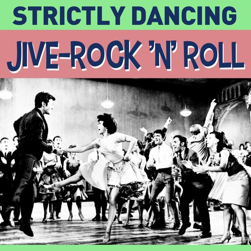 Strictly Dancing - Jive-Rock 'n' Roll