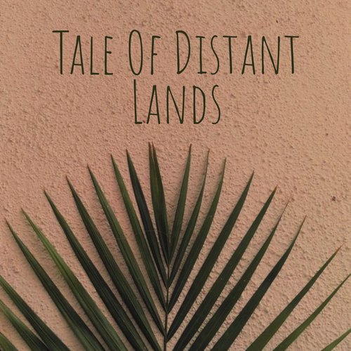 Tale Of Distant Lands_poster_image