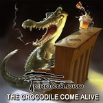 The Crocodile Come Alive