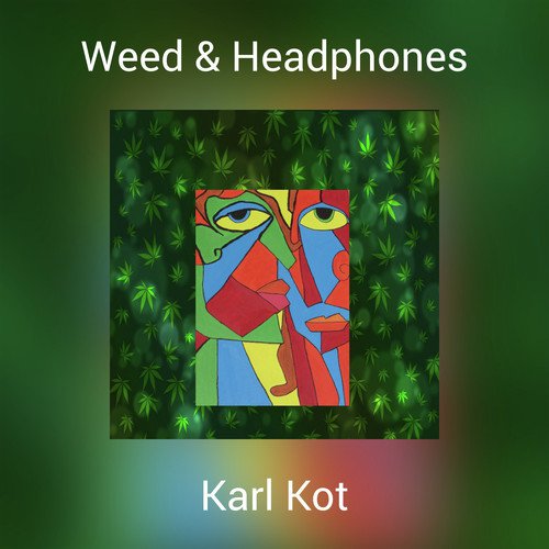 Weed & Headphones