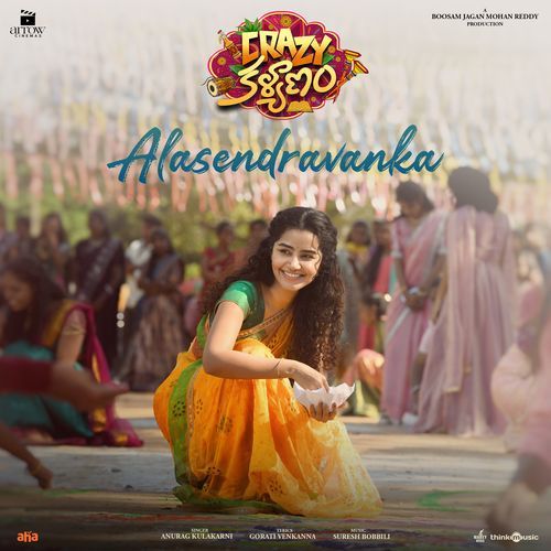 Alasendravanka (From "Crazy Kalyanam")