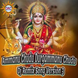 Ammanu Chudu Durgammanu Chudu (Dj Remix Song Version 3)-Nz1dXjZTb34