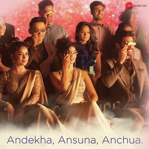 Andekha, Ansuna, Anchua - Zee Brand Anthem - Jonita Version