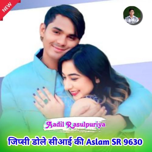 जिप्सी डोले सीआई की Aslam SR 9630